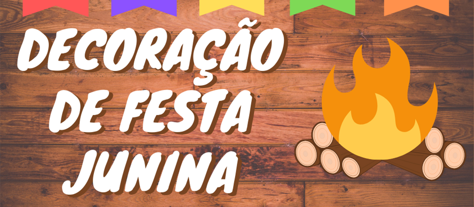 7 passos para organizar uma festa junina